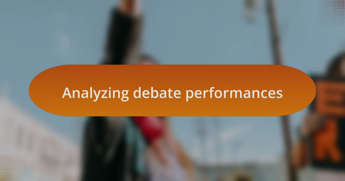 Analyzing debate performances