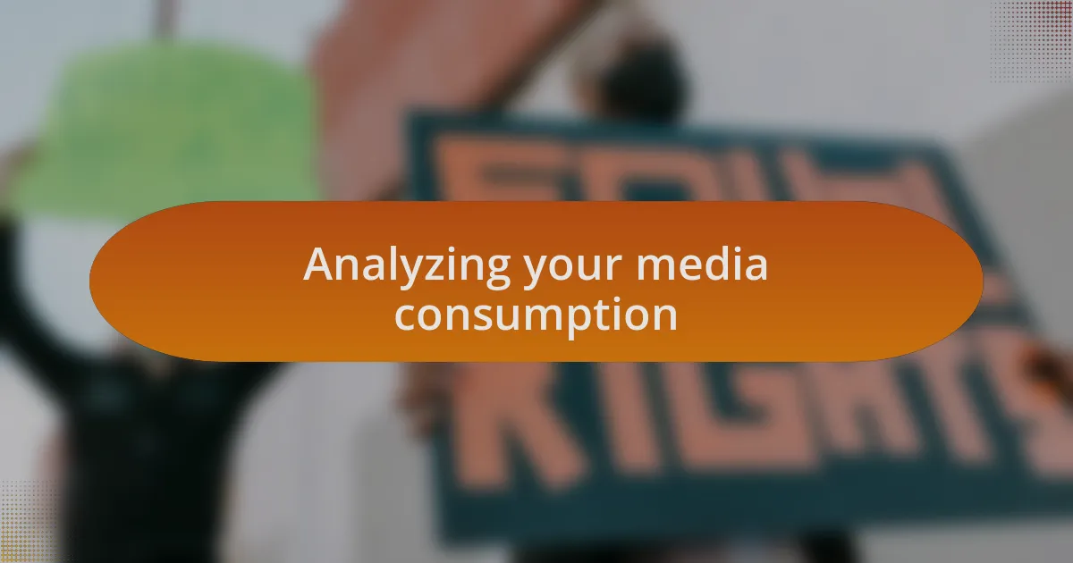 Analyzing your media consumption