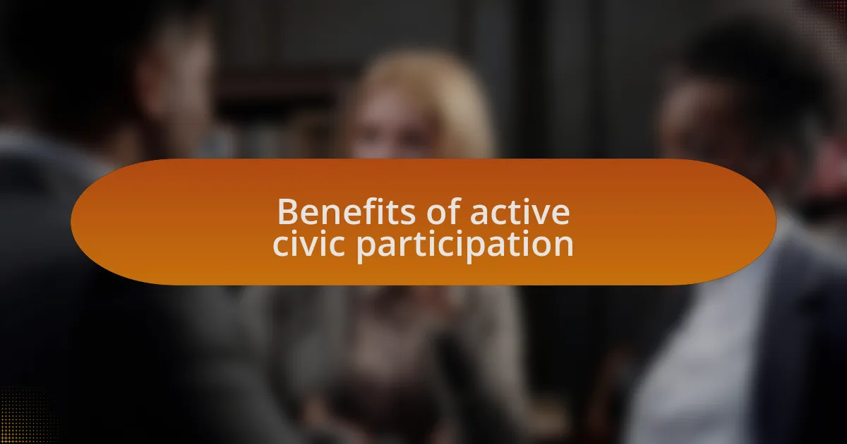 Benefits of active civic participation