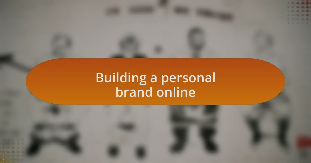 Building a personal brand online