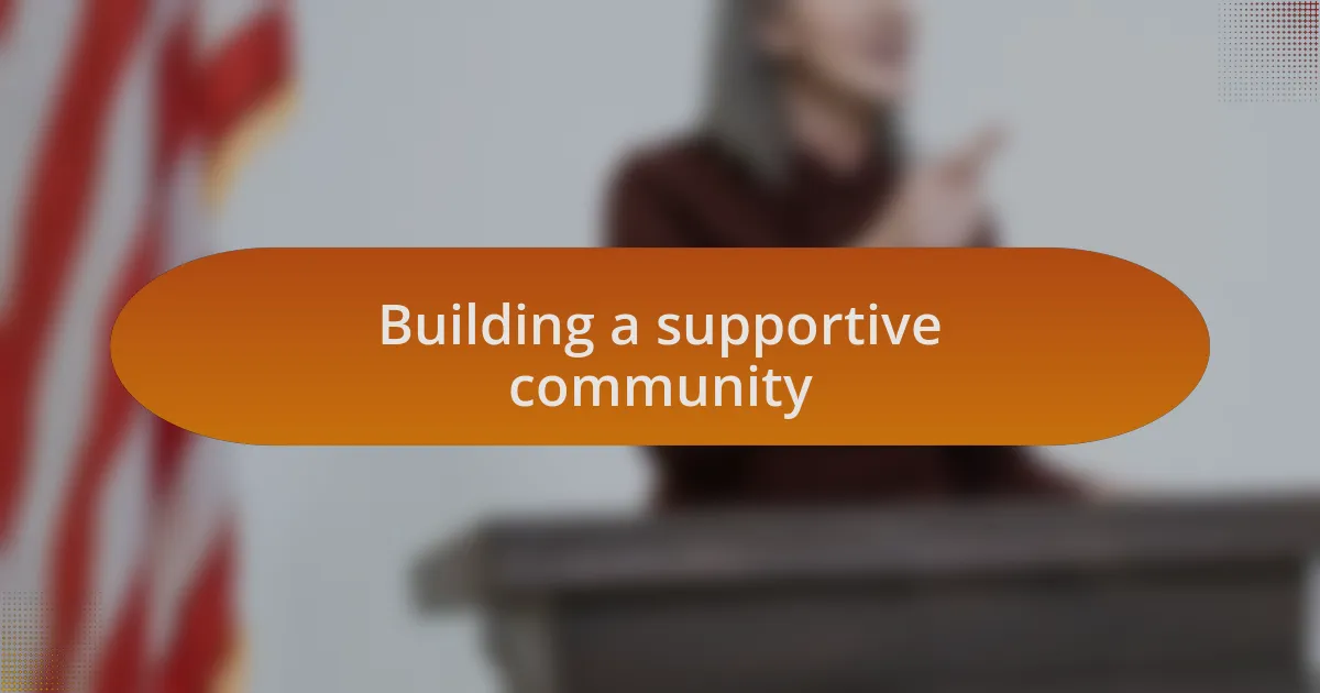 Building a supportive community