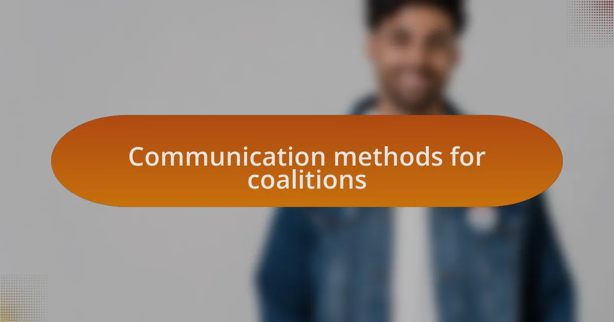 Communication methods for coalitions