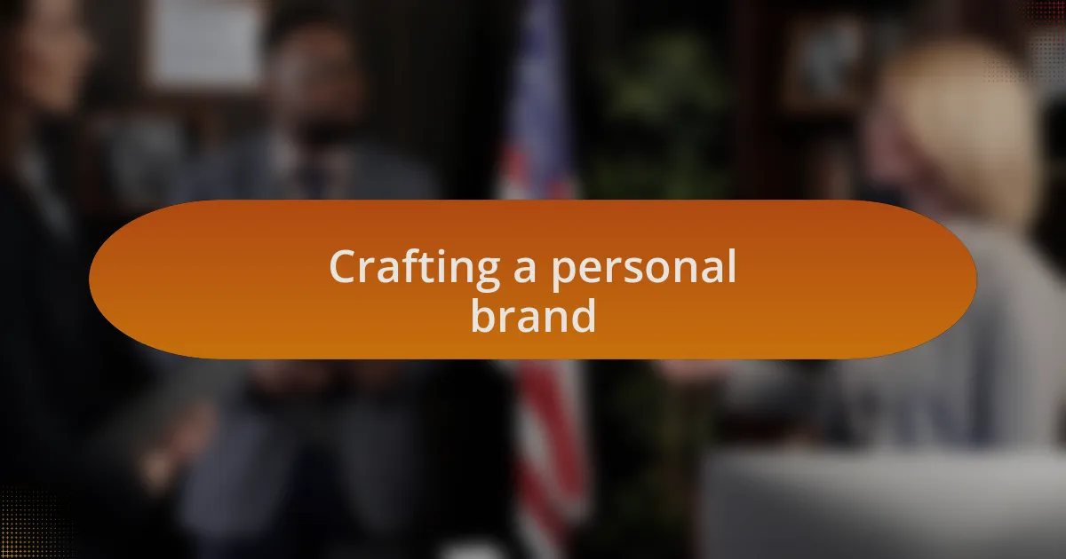 Crafting a personal brand