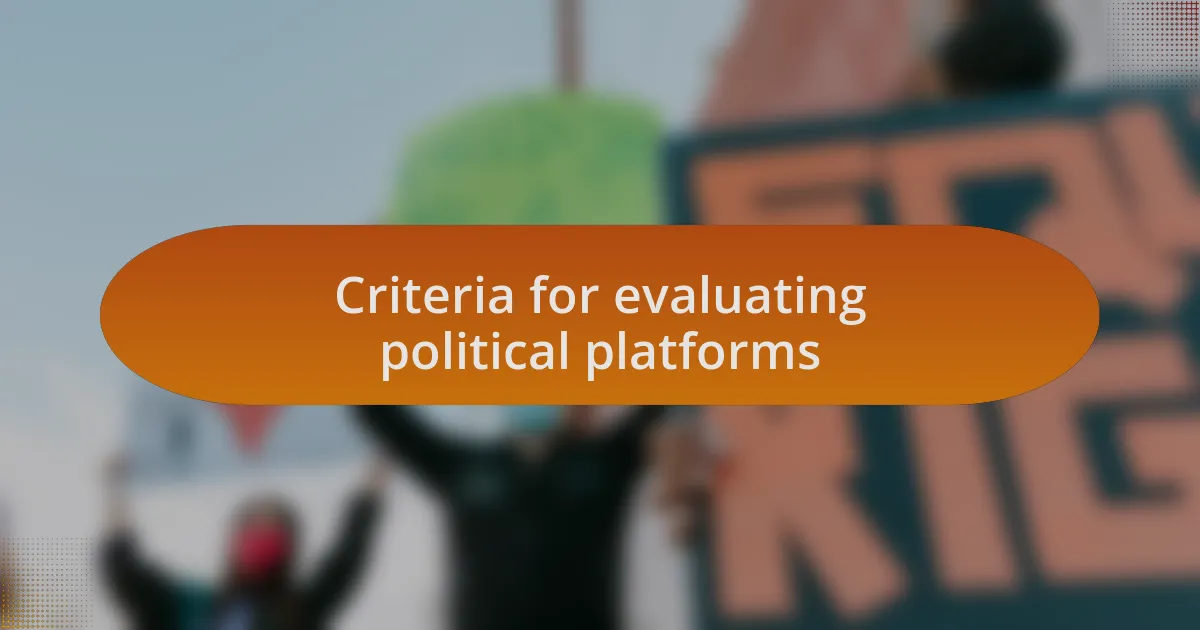 Criteria for evaluating political platforms