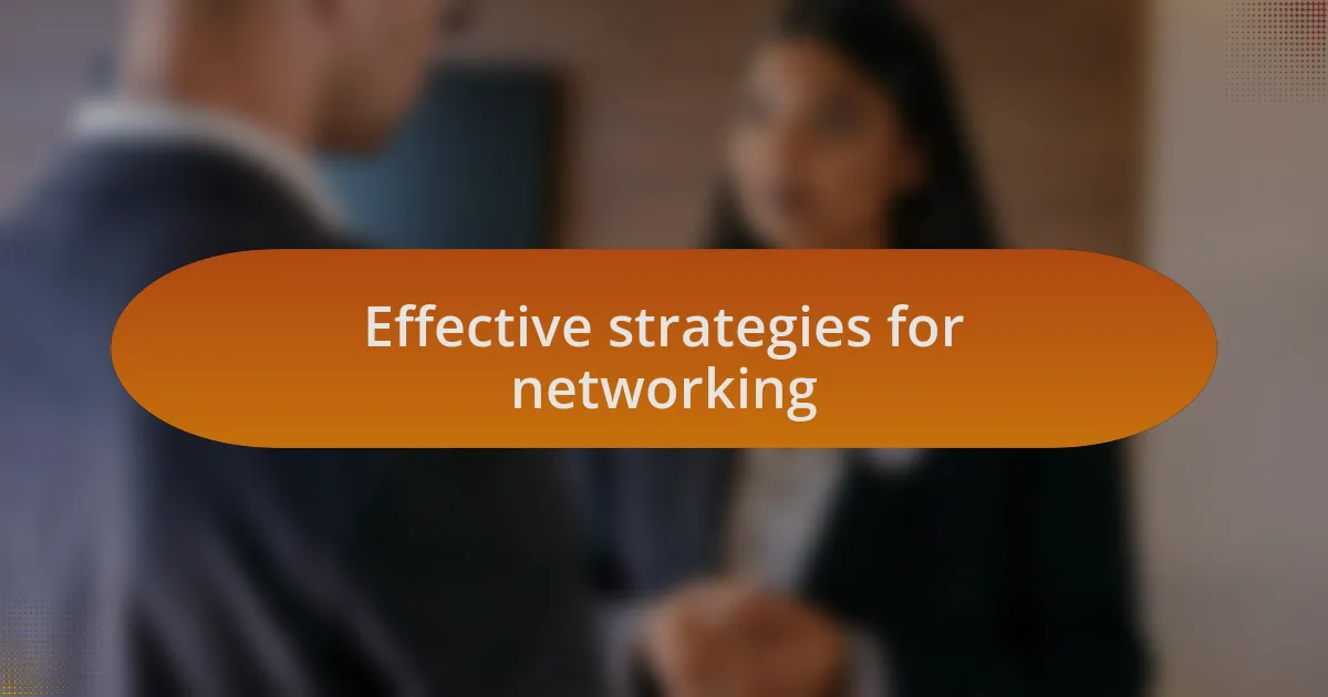 Effective strategies for networking