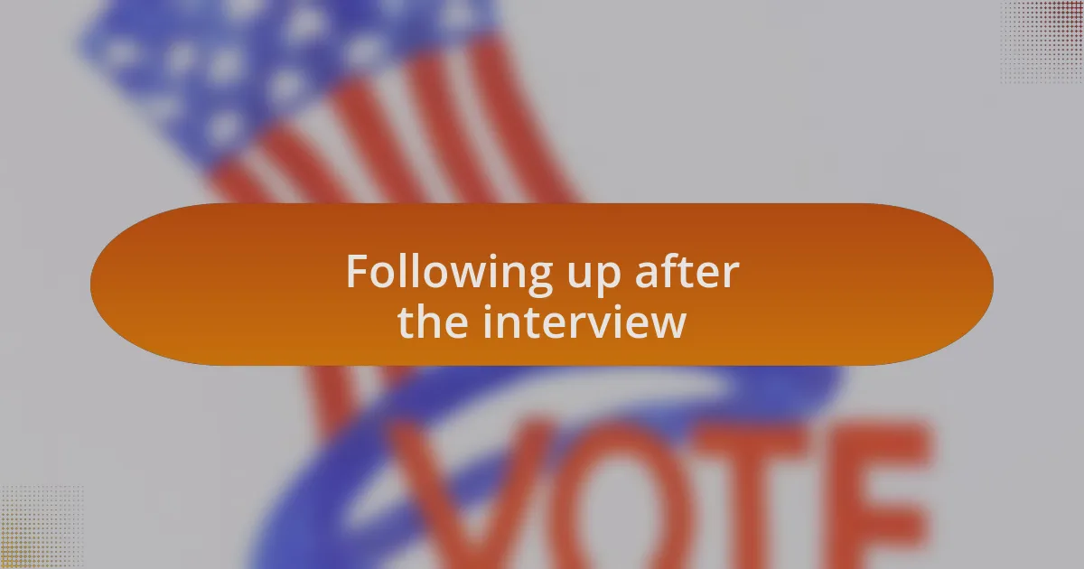 Following up after the interview