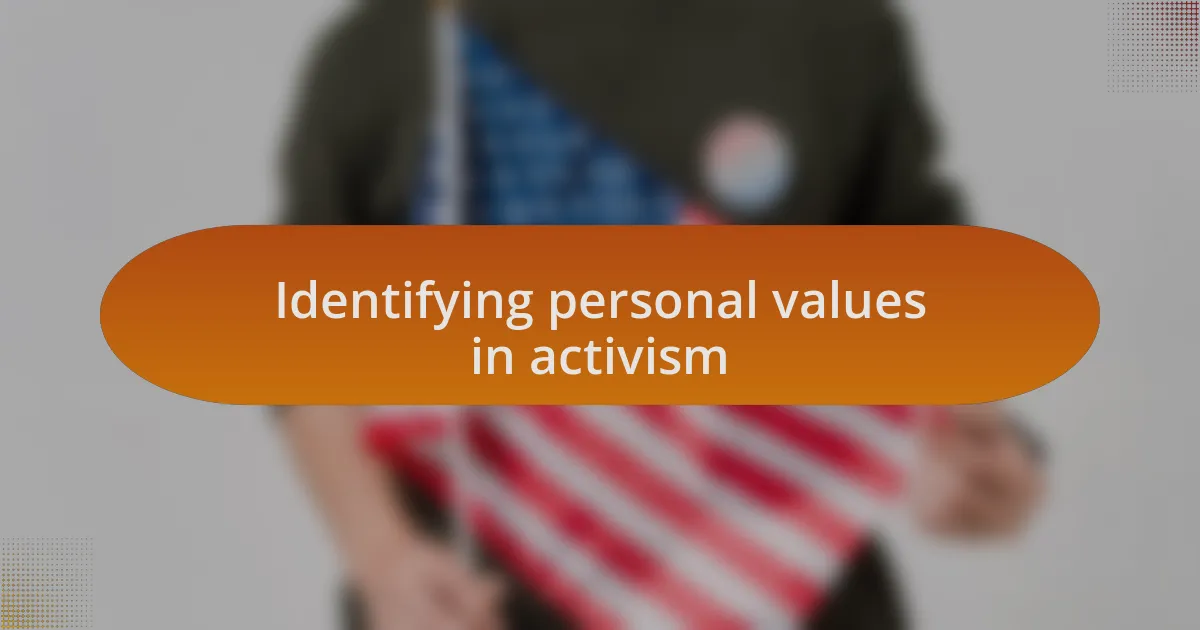 Identifying personal values in activism