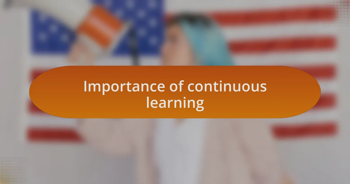 Importance of continuous learning