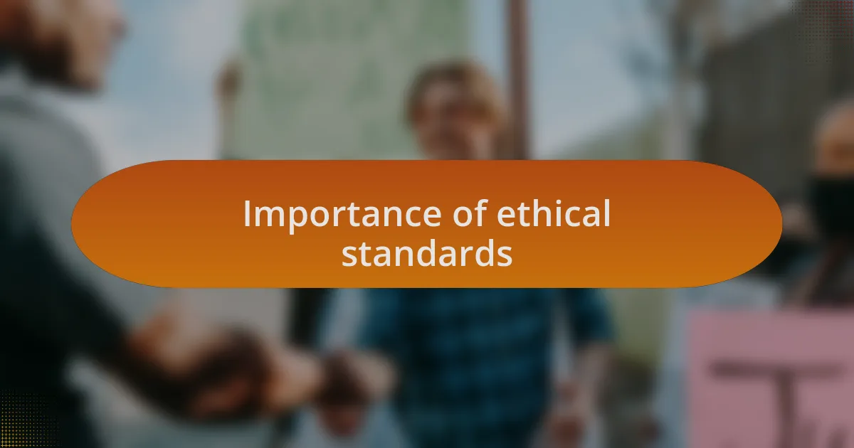 Importance of ethical standards