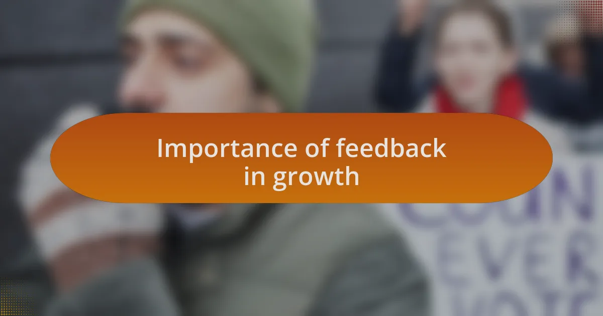 Importance of feedback in growth