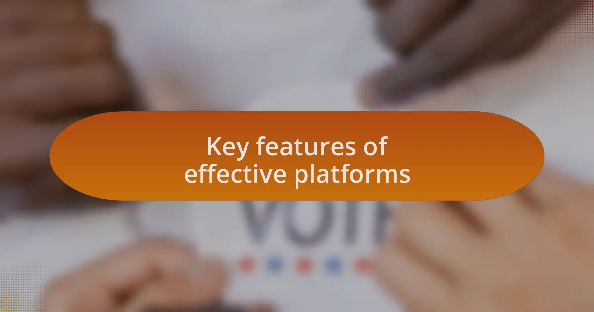 Key features of effective platforms