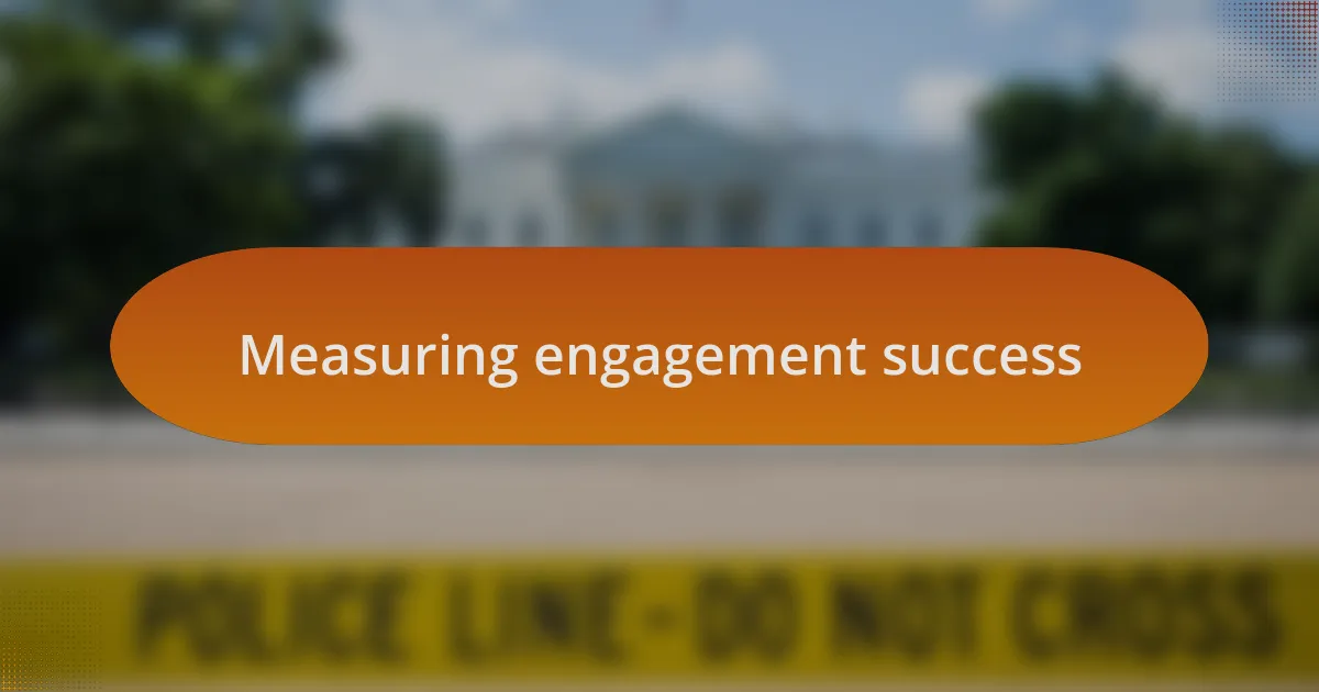 Measuring engagement success
