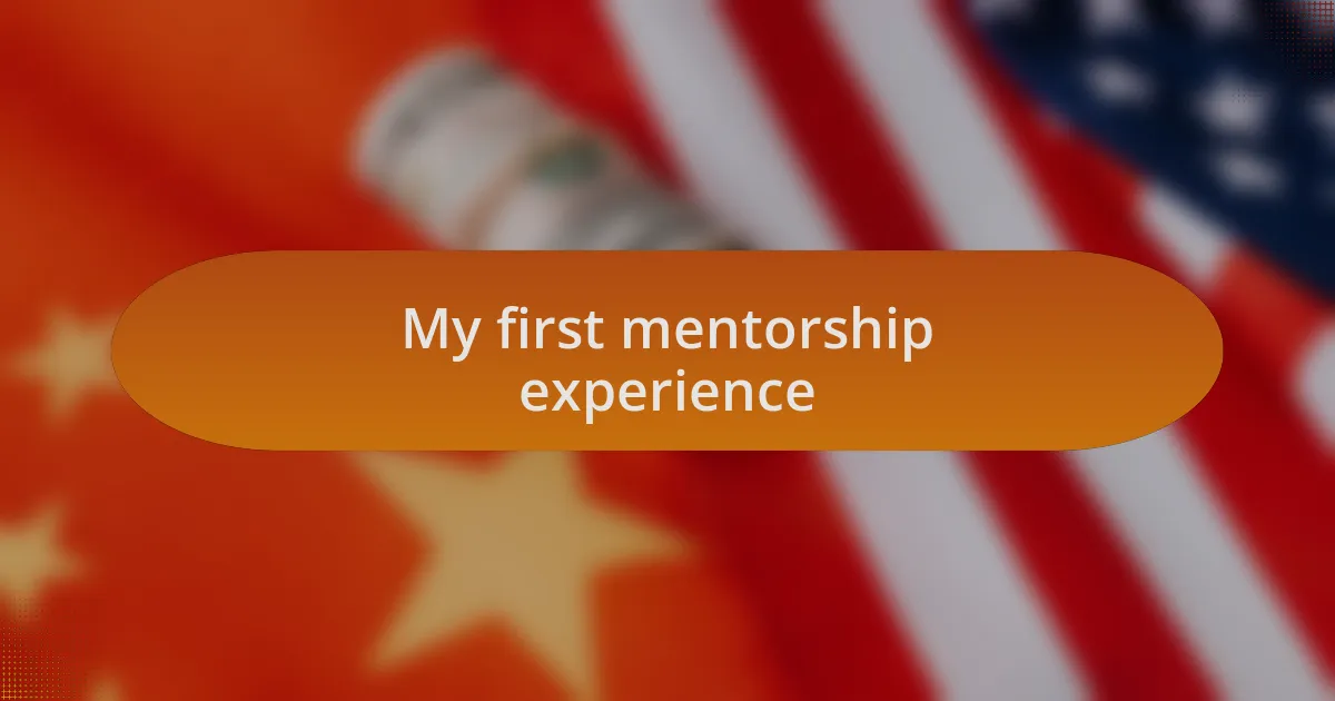 My first mentorship experience
