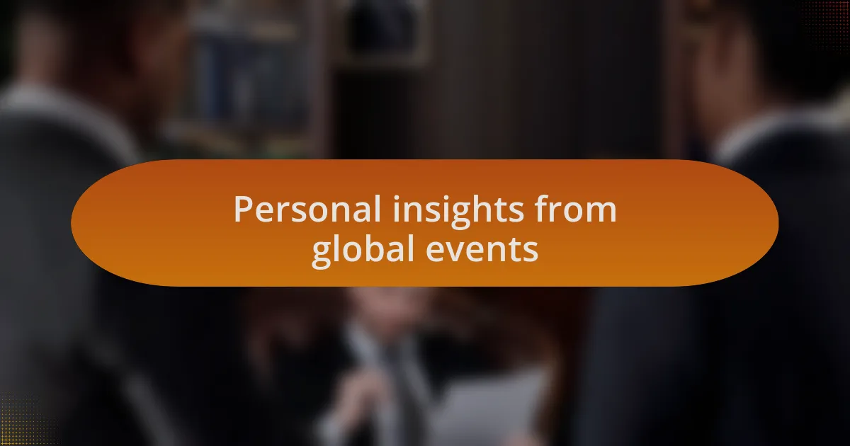 Personal insights from global events