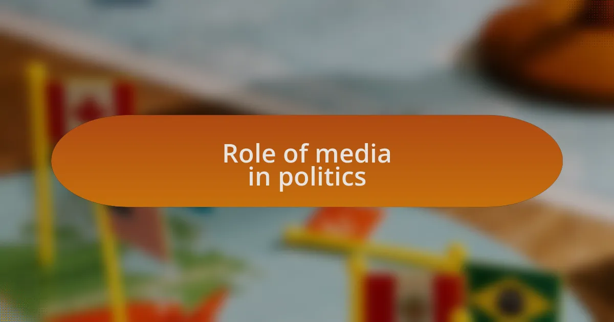 Role of media in politics