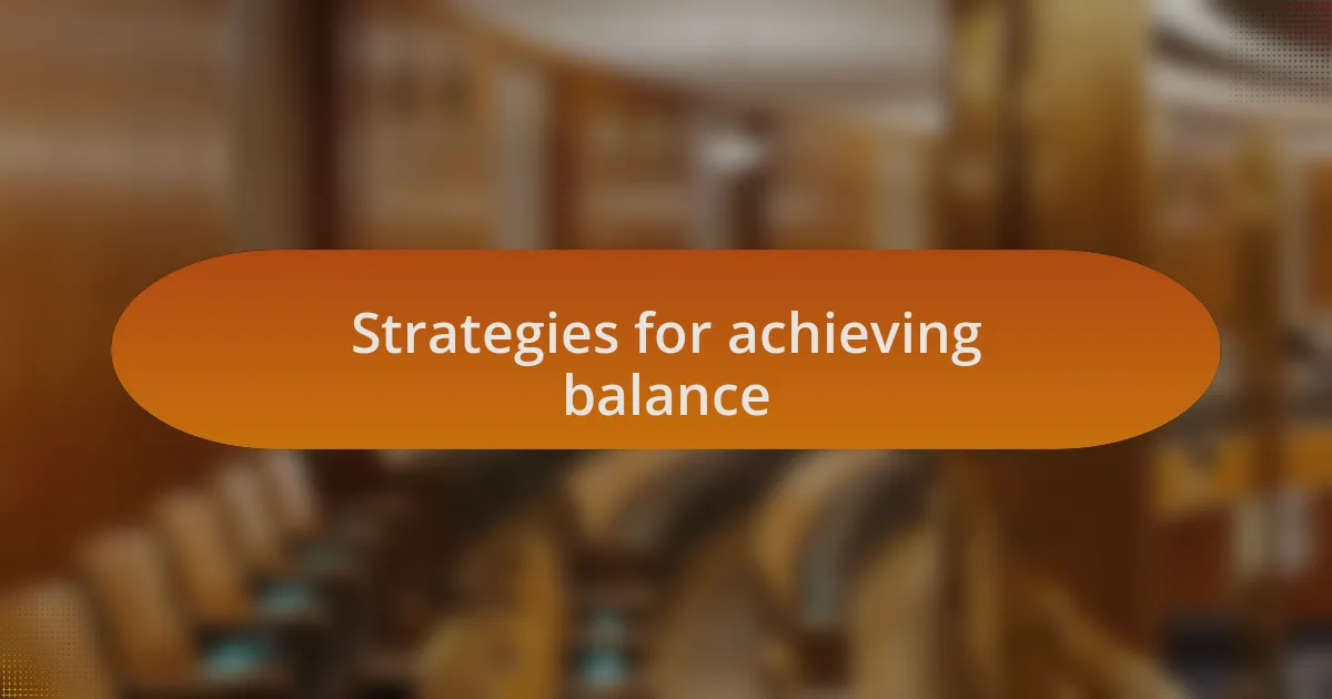 Strategies for achieving balance