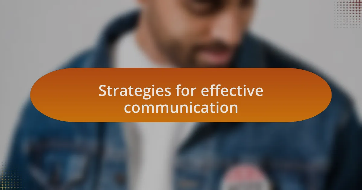 Strategies for effective communication