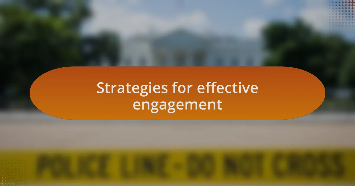 Strategies for effective engagement