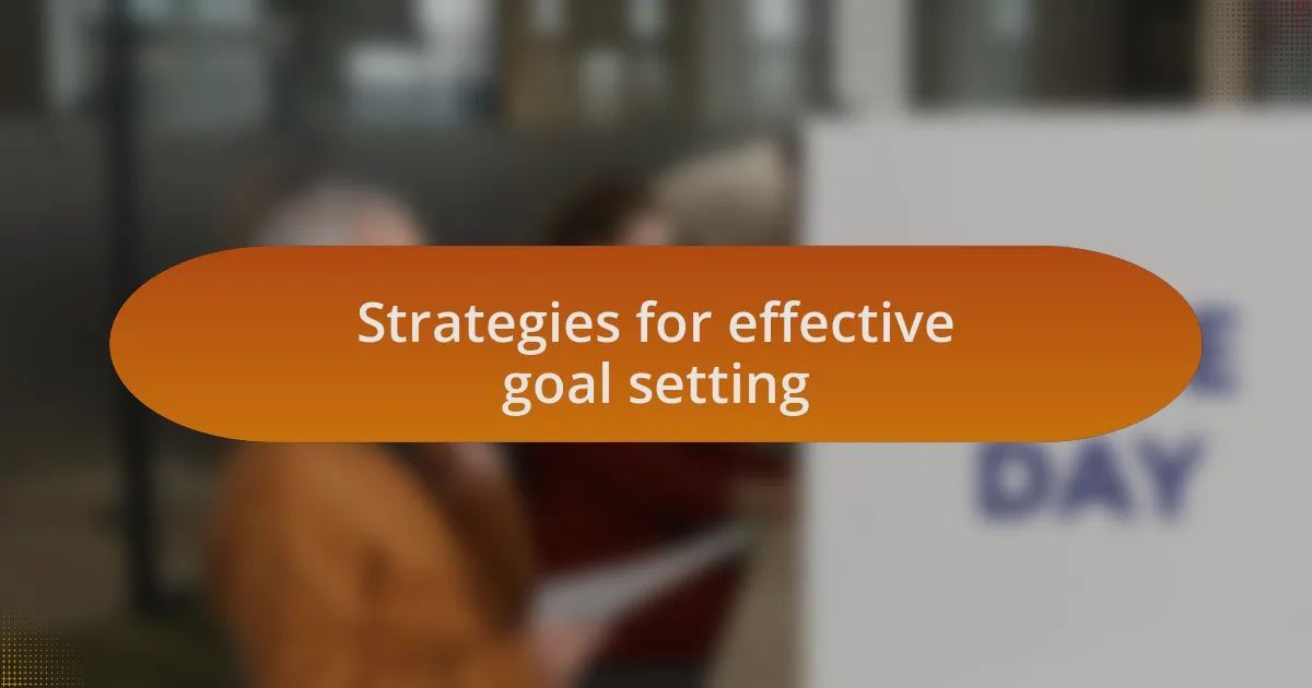 Strategies for effective goal setting
