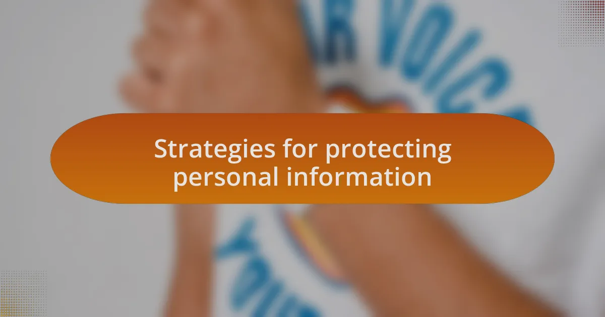 Strategies for protecting personal information