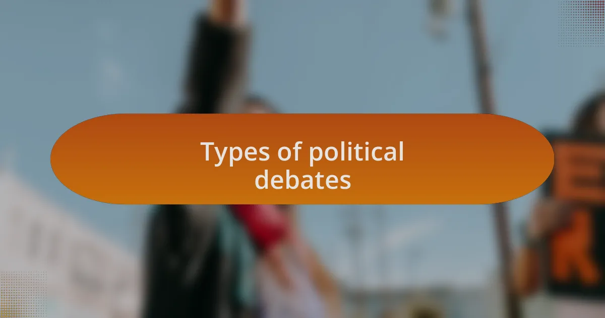 Types of political debates