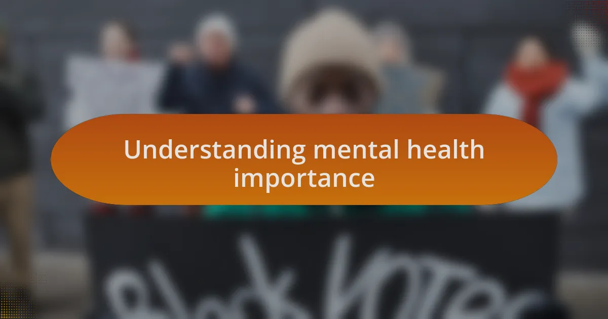 Understanding mental health importance
